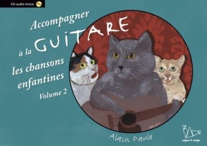 Accompagner à la guitare les chansons enfantines – Vol. 2