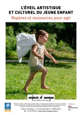 L’éveil artistique et culturel du jeune enfant : repères et ressources pour agir Repères et ressources